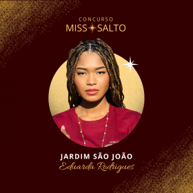 JARDIM SÃO JOÃO - EDUARDA RODRIGUES