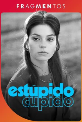 ESTUPIDO CUPIDO