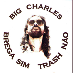 CARLOS E ANDRÉ MELO - BIG CHARLES - 2017 