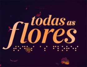 TODAS AS FLORES