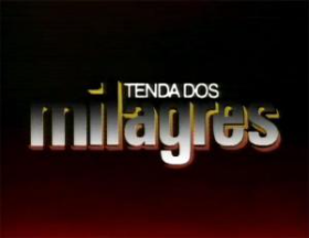 TENDA DOS MILAGRES