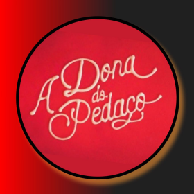A DONA DO PEDAÇO