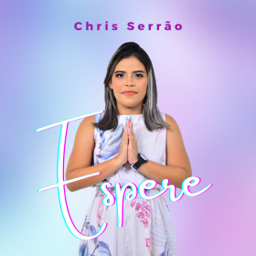Espere (Chris Serrão)