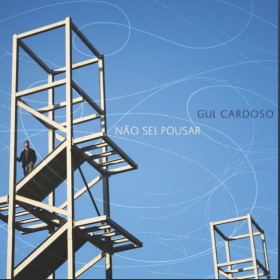 GUI CARDOSO - NÃO SEI POUSAR - 2016 