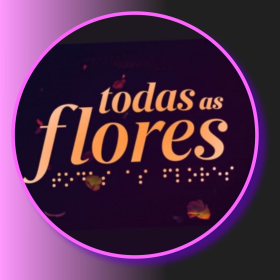 TODAS AS FLORES