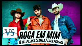 ZE FELIPE & ANA CASTELA & LUAN FERREIRA