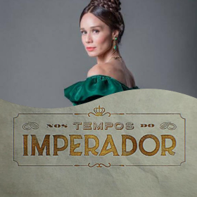 MARIANA XIMENES em NOS TEMPOS  DO IMPERADOR