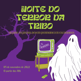 Noite de terror da tribo 