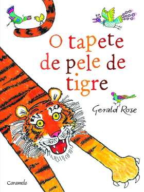 O TAPETE DA PELE DE TIGRE