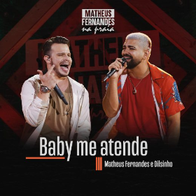 Mateus Fernandes e Dilsinho - Baby me atende