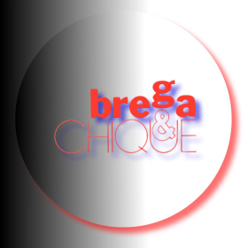 BREGA E CHIQUE