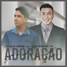 Poder da Adoração - Paulo Jorge feat Alex Romão