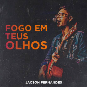 Fogo em Teus Olhos